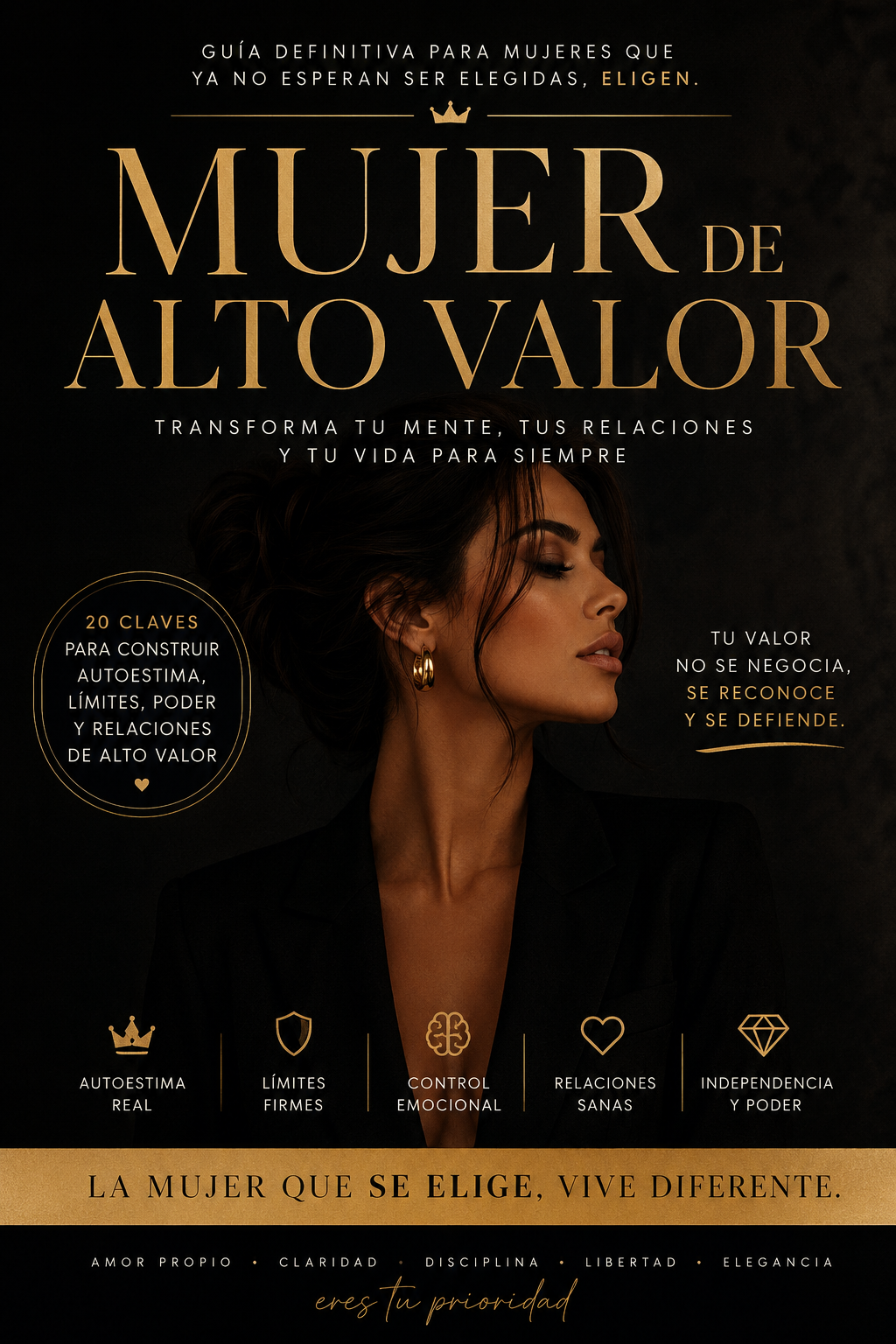 Mujer de Alto Valor 20 claves para Construir Autoestima, Limites , Poder y Relaciones de Alto Valor + 3 bonos de regalo